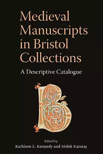 Medieval Manuscripts in Bristol Collections cover