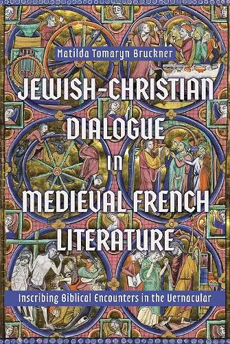 Jewish-Christian Dialogue in Medieval French Literature cover