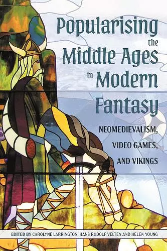 Popularising the Middle Ages in Modern Fantasy cover
