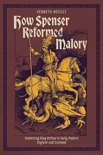 How Spenser Reformed Malory cover