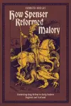 How Spenser Reformed Malory cover