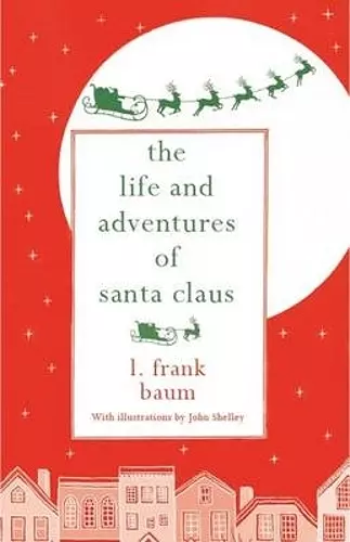 The Life and Adventures of Santa Claus cover