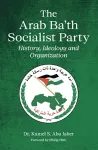 The Arab Ba'th Socialist Party cover