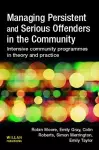 Managing Persistent and Serious Offenders in the Community cover