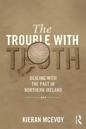 The Trouble With Truth cover