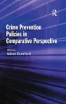Crime Prevention Policies in Comparative Perspective cover