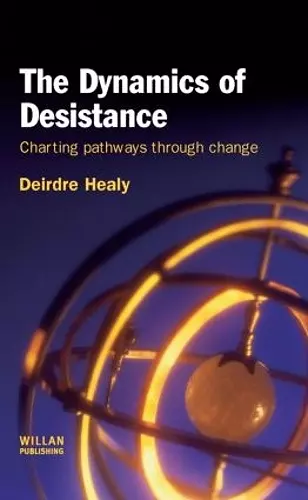 The Dynamics of Desistance cover