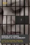 Working with Women Offenders in the Community cover