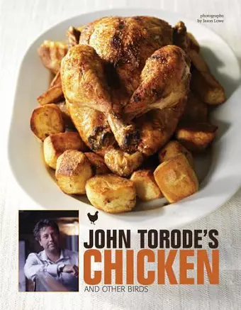 John Torode's Chicken and Other Birds cover