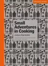 Small Adventures in Cooking cover