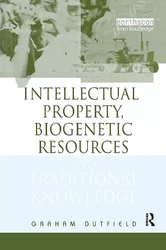 Intellectual Property, Biogenetic Resources and Traditional Knowledge cover