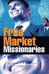 Free Market Missionaries cover