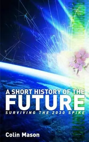 A Short History of the Future cover