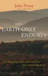 The Earth Only Endures cover