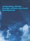 Integrating Climate Change Actions into Local Development cover