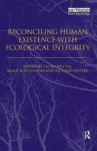 Reconciling Human Existence with Ecological Integrity cover