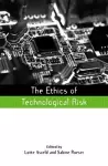 The Ethics of Technological Risk cover