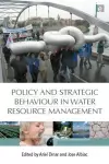 Policy and Strategic Behaviour in Water Resource Management cover