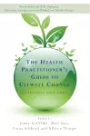 The Health Practitioner's Guide to Climate Change cover