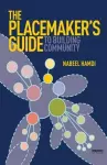 The Placemaker's Guide to Building Community cover