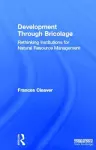 Development Through Bricolage cover