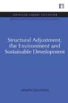 Structural Adjustment, the Environment and Sustainable Development cover