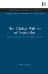 The Global Politics of Pesticides cover
