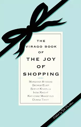 The Virago Book Of The Joy Of Shopping cover