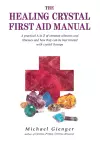 The Healing Crystals First Aid Manual cover