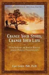 Change Your Story, Change Your Life cover