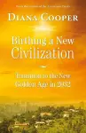 Birthing A New Civilization cover