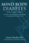 Mind Body Diabetes Type 1 and Type 2 cover