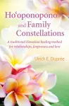 Ho'oponopono and Family Constellations cover