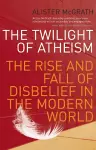 The Twilight Of Atheism cover