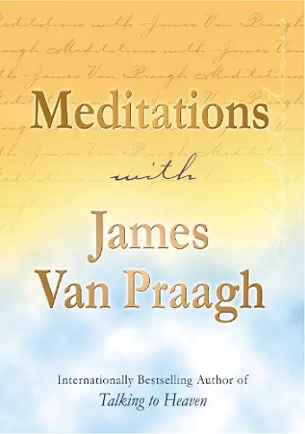 Meditations with James Van Praagh cover