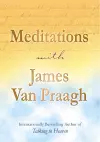 Meditations with James Van Praagh cover