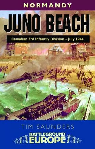 Juno Beach: Canadian 3rd Infantry Division cover