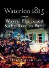 Waterloo 1815: Wavre, Plancenoit And the Race to Paris cover