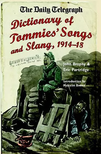 Daily Telegraph Dictionary of Tommies' Songs and Slang, 1914-18, cover