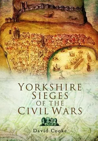 Yorkshire Sieges of the Civil Wars cover