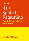 11+ Spatial Reasoning Quick Practice Tests Age 10-11 (Year 6) cover