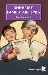 Shhh! My Family are Spies! cover