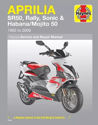 Aprilia SR50, Rally, Sonic & Habana/Mojito Scooters (93 - 09) cover