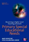 Becoming a Higher Level Teaching Assistant: Primary Special Educational Needs cover