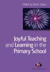 Joyful Teaching and Learning in the Primary School cover