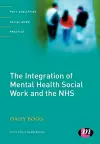 The Integration of Mental Health Social Work and the NHS cover