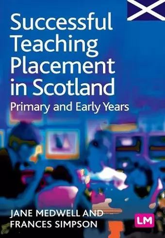 Successful Teaching Placement in Scotland Primary and Early Years cover