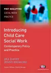 Introducing Child Care Social Work: Contemporary Policy and Practice cover