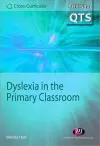 Dyslexia in the Primary Classroom cover