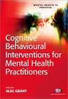 Cognitive Behavioural Interventions for Mental Health Practitioners cover